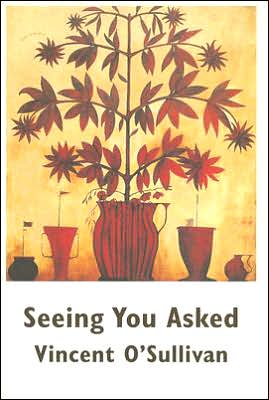 Cover for Vincent O'Sullivan · Seeing You Asked (Paperback Book) (2000)