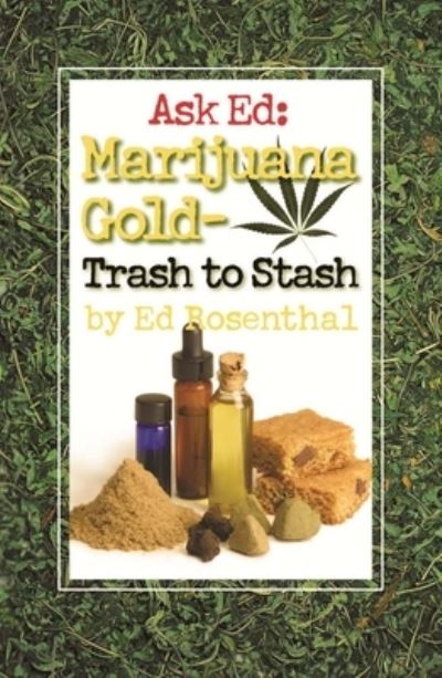 Ask Ed: Marijuana Gold - Ed Rosenthal - Books - Quick American Archives - 9780932551528 - December 12, 2002