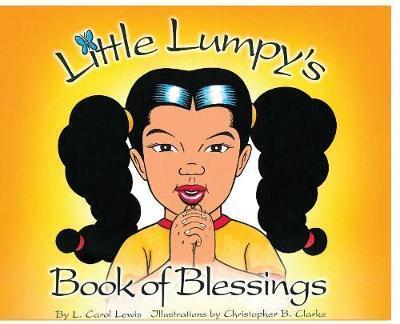 Cover for L Carol Lewis · Little Lumpy's Book of Blessings - Little Lumpy Classic (Inbunden Bok) [2nd edition] (2017)