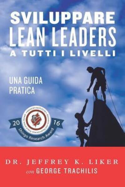 Cover for Jeffrey Liker · Sviluppare Lean Leader a tutti i livelli (Paperback Book) (2016)