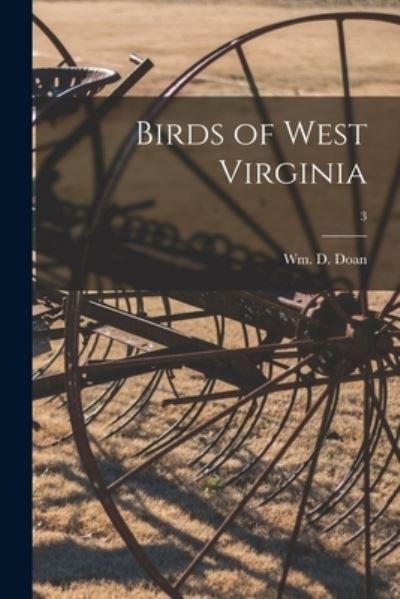 Cover for Wm D (William D ) Doan · Birds of West Virginia; 3 (Taschenbuch) (2021)