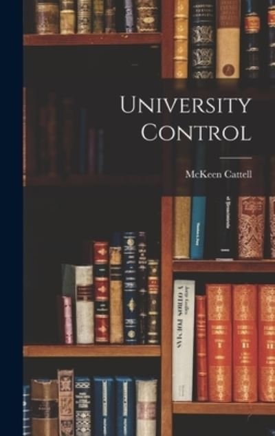 Cover for McKeen Cattell · University Control (Book) (2022)