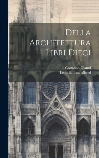 Cover for Leon Battista Alberti · Della Architettura Libri Dieci (Gebundenes Buch) (2023)