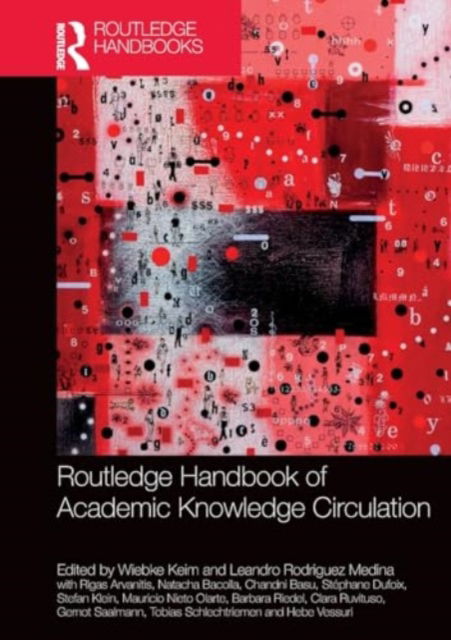 Routledge Handbook of Academic Knowledge Circulation - Routledge International Handbooks -  - Böcker - Taylor & Francis Ltd - 9781032269528 - 29 november 2024