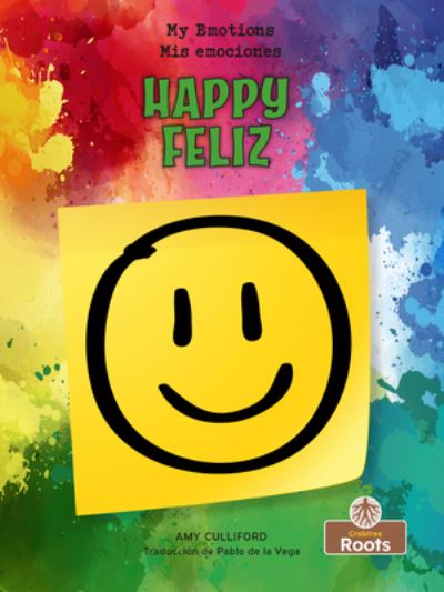 Cover for Amy Culliford · Feliz (Happy) Bilingual (Book) (2022)