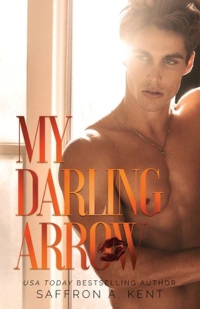 Cover for Saffron A Kent · My Darling Arrow - St. Mary's Rebels (Paperback Book) (2021)