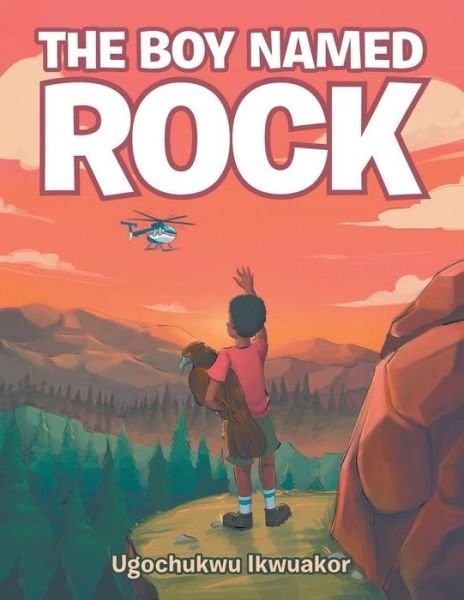 Cover for Ugochukwu Ikwuakor · Boy Named Rock (Book) (2023)