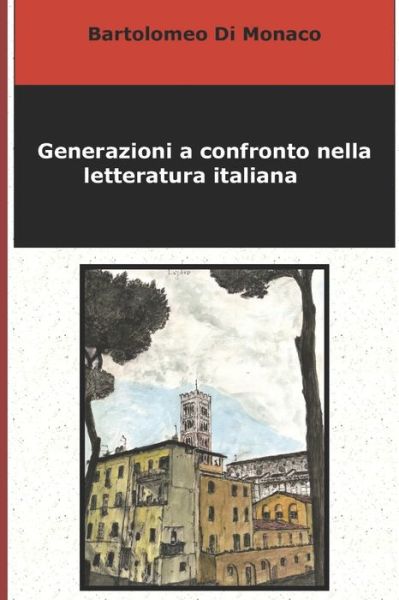 Cover for Bartolomeo Di Monaco · Generazioni a confronto nella letteratura italiana (Paperback Book) (2019)