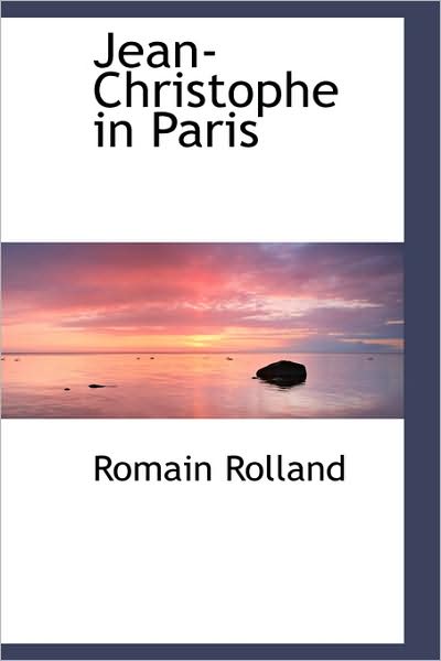 Cover for Romain Rolland · Jean-christophe in Paris (Hardcover Book) (2009)