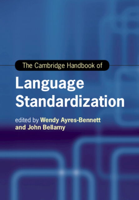 The Cambridge Handbook of Language Standardization - Cambridge Handbooks in Language and Linguistics (Paperback Book) (2024)