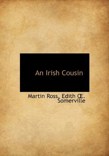 Cover for Edith Onone Somerville · An Irish Cousin (Paperback Book) [Large Type edition] (2011)