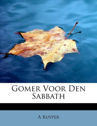 Cover for A Kuyper · Gomer Voor Den Sabbath (Paperback Book) [Dutch edition] (2009)