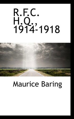 Cover for Maurice Baring · R.f.c. H.q., 1914-1918 (Hardcover Book) (2009)