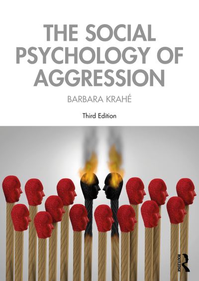 Cover for Krahe, Barbara (University of Potsdam, Germany) · The Social Psychology of Aggression: 3rd Edition (Paperback Book) (2020)