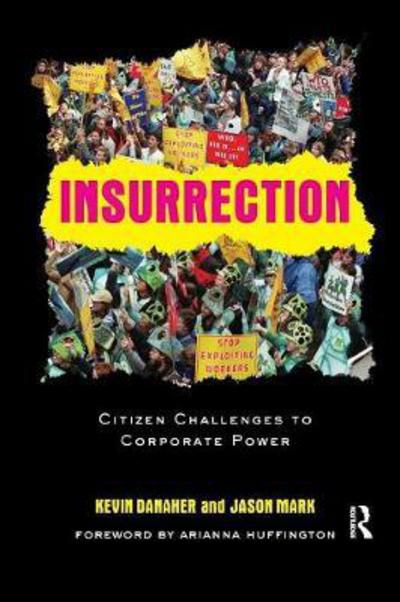 Cover for Kevin Danaher · Insurrection: Citizen Challenges to Corporate Power (Taschenbuch) (2016)