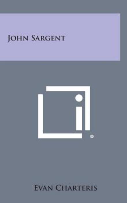 Cover for Evan Charteris · John Sargent (Hardcover Book) (2013)