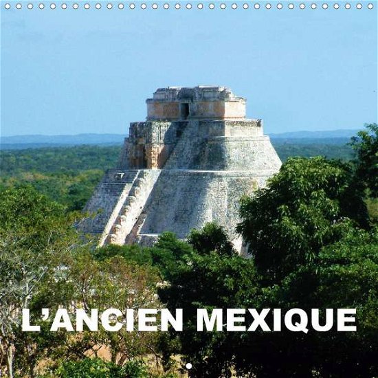 Cover for Blank · L'Ancien Mexique (Calendrier mura (Book)