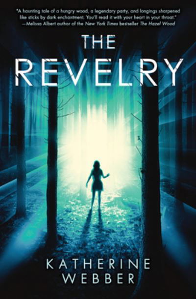 Revelry - Katherine Webber - Bøker - Scholastic Inc. - 9781338828528 - 1. august 2023