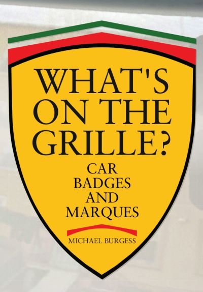 Cover for Michael Burgess · What's on the Grille?: Car Badges and Marques (Pocketbok) (2022)