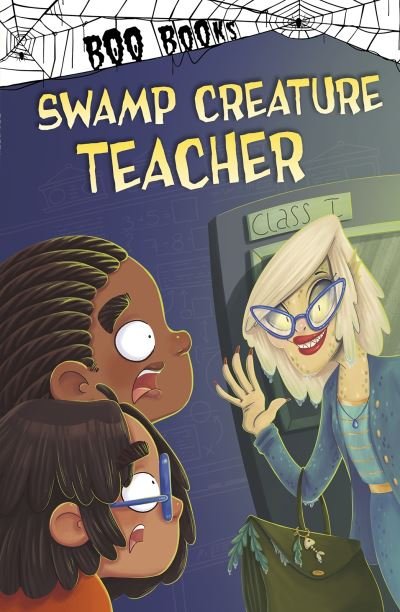 Swamp Creature Teacher - Boo Books - John Sazaklis - Books - Capstone Global Library Ltd - 9781398202528 - June 24, 2021
