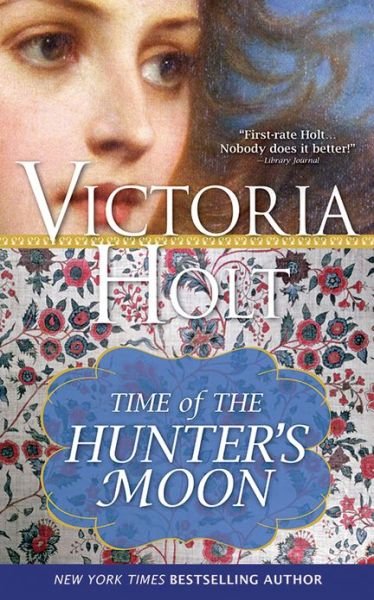 Cover for Victoria Holt · The Time of the Hunter's Moon - Casablanca Classics (Paperback Bog) (2013)
