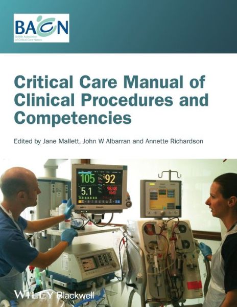 Critical Care Manual of Clinical Procedures and Competencies - J Mallett - Livros - John Wiley and Sons Ltd - 9781405122528 - 28 de junho de 2013