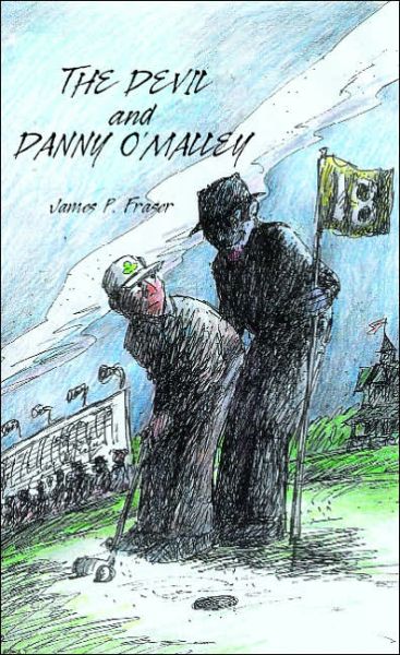 Cover for James Fraser · Devil and Danny O'malley (Hardcover Book) (2004)