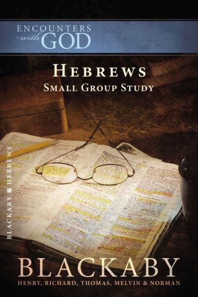 Cover for Henry Blackaby · Hebrews: Small Group Study - Encounters with God (Paperback Book) (2008)