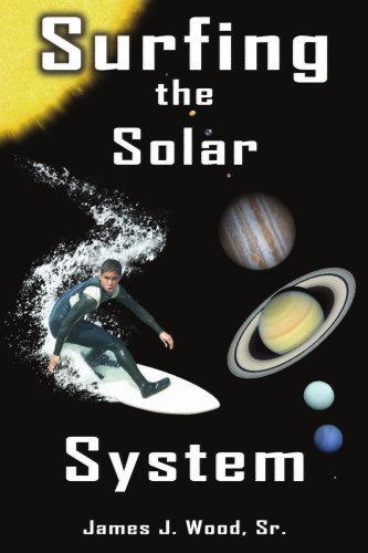 Cover for James Wood · Surfing the Solar System (Paperback Book) (2005)