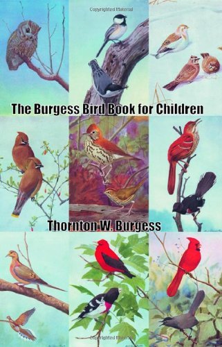 Cover for Thornton W. Burgess · The Burgess Bird Book for Children (Paperback Bog) (2008)