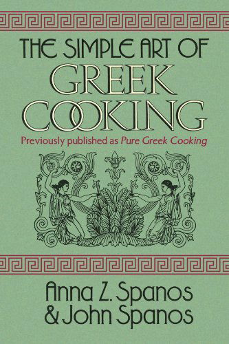 Cover for John Spanos · The Simple Art of Greek Cooking (Paperback Bog) (2008)