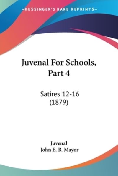 Cover for Juvenal · Juvenal For Schools, Part 4 (Paperback Book) (2008)