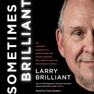 Cover for Larry Brilliant · Sometimes Brilliant Lib/E (CD) (2016)