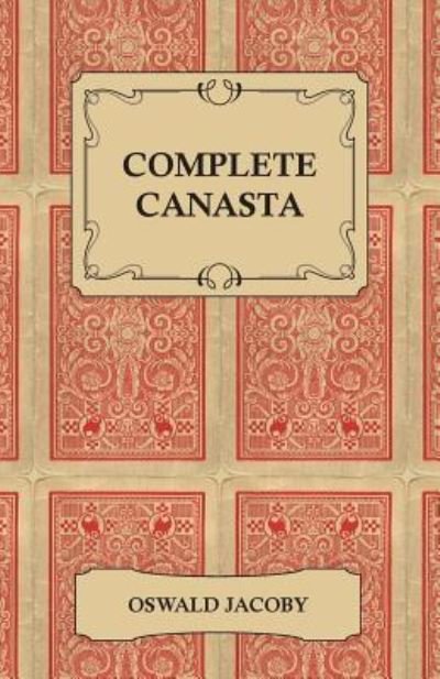 Cover for Oswald Jacoby · Complete Canasta (Paperback Book) (2011)