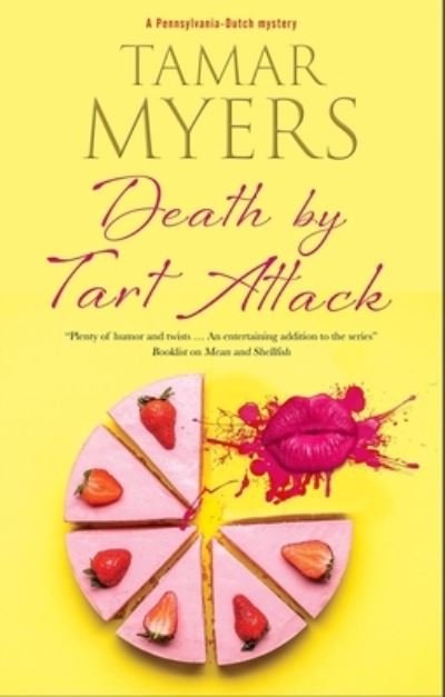 Cover for Tamar Myers · Death by Tart Attack - A Pennsylvania-Dutch mystery (Gebundenes Buch) [Main - Large Print edition] (2022)