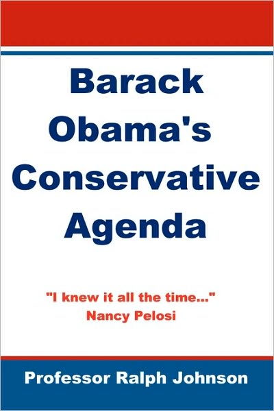 Cover for Prof Ralph Johnson · Barack Obama's Conservative Agenda (Paperback Book) (2010)