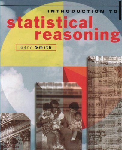 Introduction to Statistical Reasoning - Gary Smith - Livros - CreateSpace Independent Publishing Platf - 9781452863528 - 20 de agosto de 2010