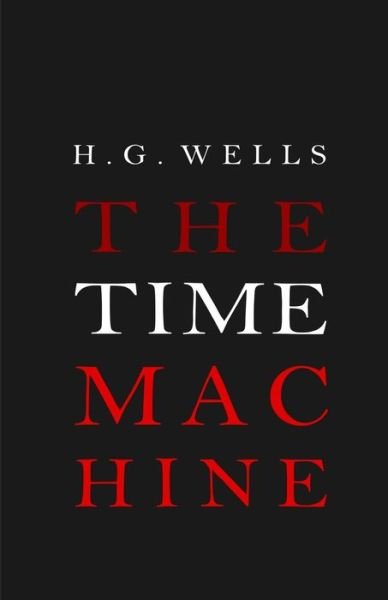 Cover for H. G. Wells · The Time Machine (Book) (2010)