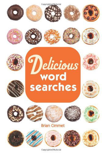 Cover for Brian Cimmet · Delicious Word Searches (Spiral Book) [Csm Spi edition] (2013)
