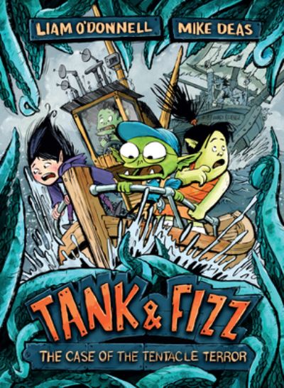 Cover for Liam O'Donnell · Tank &amp; Fizz : The Case of the Tentacle Terror (Paperback Book) (2019)