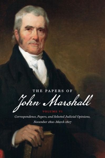 Cover for John Marshall · The Papers of John Marshall, Vol. Vi (Paperback Book) (2015)