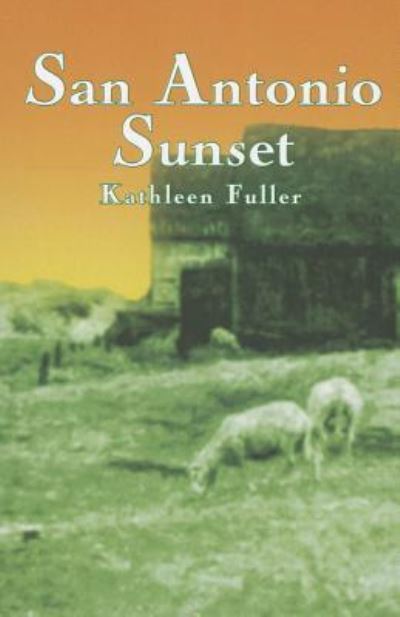 Cover for Kathleen Fuller · San Antonio Sunset (Paperback Book) (2012)