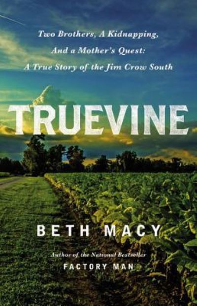 Cover for Beth Macy · Truevine Two Brothers, a Kidnapping, and a Mother's Quest; A True Story of the Jim Crow South (CD) (2016)