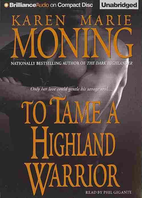 Cover for Karen Marie Moning · To Tame a Highland Warrior (CD) (2013)