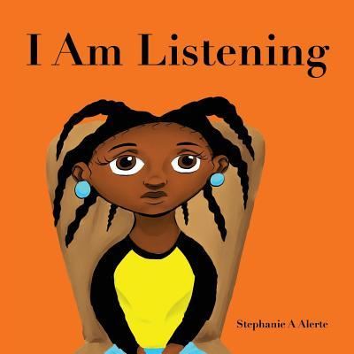 Cover for Stephanie a Alerte · I Am Listening (Paperback Book) (2018)