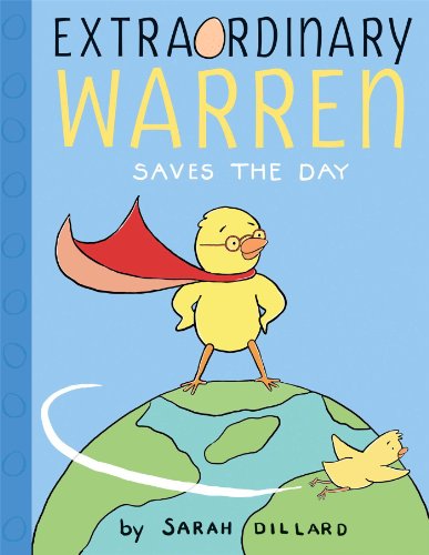 Cover for Sarah Dillard · Extraordinary Warren Saves the Day (Hardcover bog) (2014)