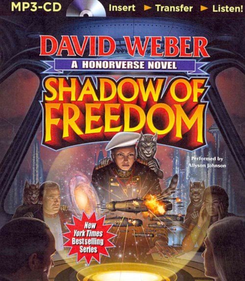 Cover for David Weber · Shadow of Freedom (Honor Harrington Series) (MP3-CD) [Mp3 Una edition] (2014)