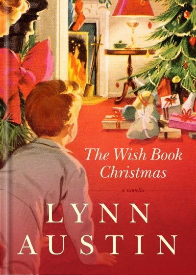 Cover for Lynn Austin · Wish Book Christmas, The (Hardcover Book) (2021)