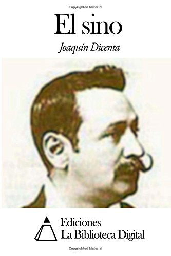 Cover for Joaquín Dicenta · El Sino (Paperback Book) [Spanish edition] (2014)