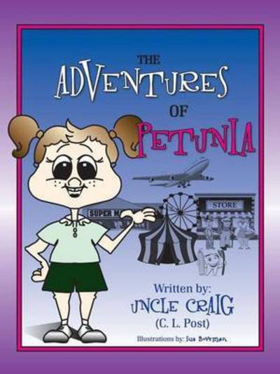 Cover for Uncle Craig (C L Post) · The Adventures of Petunia (Pocketbok) (2015)